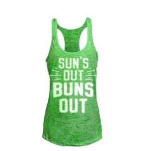 Ground to Overhead racer back burnout tank top. Sun’s out, bun’s out.